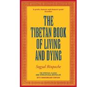 Sogyal Rinpoche The Tibetan Book Of Living And Dying (Tascabile)