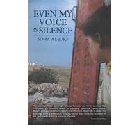 Soha Al-Jurf Even My Voice Is Silence (Tascabile)