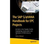 Sohail Ahmed The SAP S/4HANA Handbook for EPC Projects (Tascabile)