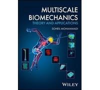 Soheil Mohammadi Multiscale Biomechanics (Copertina rigida)