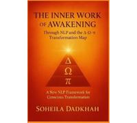 Soheila Dadkhah The Inner Work of Awakening (Tascabile)