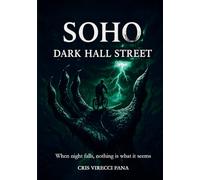 Soho Dark Hall Street: Book One of the Dark Hall Trilogy (YA Sci-Fi Mystery)
