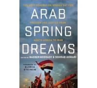 Sohrab Ahmari Arab Spring Dreams (Tascabile)