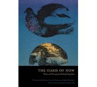 Sohrab Sepehri The Oasis of Now (Tascabile) Lannan Translations Selection Series