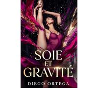 SOIE ET GRAVITÉ