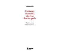 Soignants suspendus, des citoyens d'avant-garde ?: Fractales et chaos d'une société nouvelle