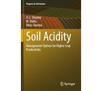 Soil Acidity: Management Options for Higher Crop Productivity