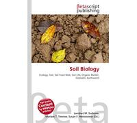 Soil Biology: Ecology, Soil, Soil Food Web, Soil Life, Organic Matter, Glomalin, Earthworm