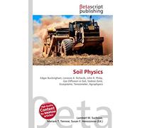 Soil Physics: Edgar Buckingham, Lorenzo A. Richards, John R. Philip, Gas Diffusion in Soil, Vadose Zone, Ecosystems, Tensiometer, Agrophysics
