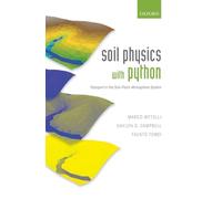 Soil Physics with Python: Transport in the Soil-Plant-Atmosphere System