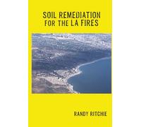 Soil Remediation for the LA Fires