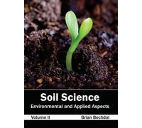 Soil Science: Environmental and Applied Aspects (Volume II) (Copertina rigida)