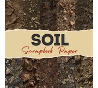 Soil scrapbook paper: 12 Double Sided Craft Paper For Card Making, Origami & DIY Projects, Junk Journal | Decorative Scrapbooking Paper | 8.5" x 8.5" inches