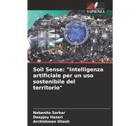 Soil Sense: "Intelligenza artificiale per un uso sostenibile del territorio"