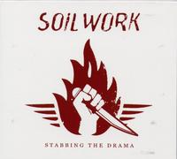 Soil Work - Stabbing The Drama