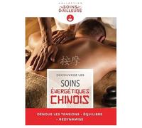 Soins Energétiques Chinois - (Découvrez Les )