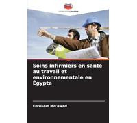 Soins infirmiers en santé au travail et environnementale en Égypte