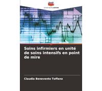 Soins infirmiers en unité de soins intensifs en point de mire