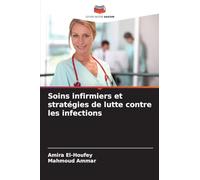 Soins infirmiers et stratégies de lutte contre les infections