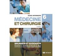 Soins infirmiers médecine et chirurgie: Volume 6, Fonctions sensorielle, neurologique et musculosquelettique