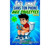 Sois SMART sans ton PHONE aux toilettes. Détox écran aux WC: fun facts, culture générale, mots rares et anecdotes surprenantes pour déconnecter malin.