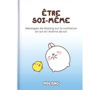 Sois toi-même: Le petit guide de Molang pour découvrir ta force intérieure et croire en toi 2026