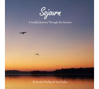 Sojourn: A Soulful Journey Through the Seasons