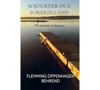Sojourner in a Foreign land: The journey to America