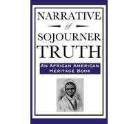 Sojourner Truth Narrative of Sojourner Truth (An African Amer (Copertina rigida)