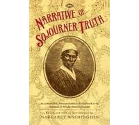 Sojourner Truth Narrative of Sojourner Truth (Tascabile)