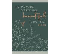 Sojourner: Walking with the Widow: Journal for Widows: "He has made everything BEAUTIFUL in it's time" Ecclesiastes 3:11