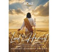 SOKE: Lord of The Harvest: Advanced Course Workbook