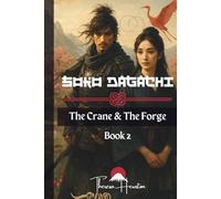 Soko Dagachi: The Crane & The Forge