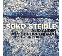 Soko Steidle & Alexander von Schlippenbach Live in Berlin (CD) Album Digipak