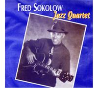 Sokolow, Fred - Fred Sokolow Jazz Quartet