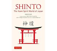 Sokyo Ono Shinto: The Kami Spirit World of Japan (Tascabile)