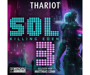 Sol 3 - Killing Eden: Ein mysteriöser Sci-Fi-Thriller von Thariot