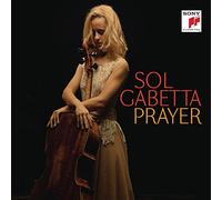 Sol Gabetta Sol Gabetta: Prayer (CD) Album