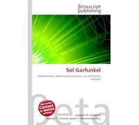 Sol Garfunkel: Mathematician, Mathematics Education, For All Practical Purposes