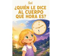 Sol, ¿Quién le dice al cuerpo qué hora es?