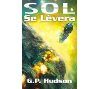 Sol Se Lèvera: Une Aventure Épique de Space Opera