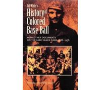Sol White Sol White's History of Colored Baseball with Other Documen (Tascabile)