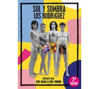 Sol y sombra : Los Rodríguez [Paperback] Kike Turrón