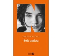 Sola andata [Paperback] [Apr 21, 2022] Bruno, Claudia