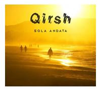 Sola Andata - Qirsh (Audio Cd)
