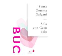 Sola con Gesù solo