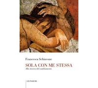 Sola con me stessa. Alla ricerca del cambiamento