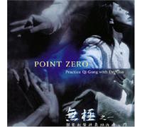Sola, Liu - Point Zero: Practice Qi-Gong