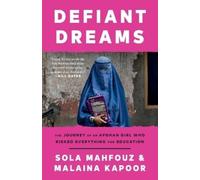 Sola Mahfouz Malaina Kapoor Defiant Dreams (Tascabile)