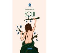 SOLA. NUOVA EDIZ. - Gurt Carlota - 2023 - Round Robin Editrice